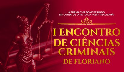 I Encontro de Ciências Criminais. (Foto: Divulgação)