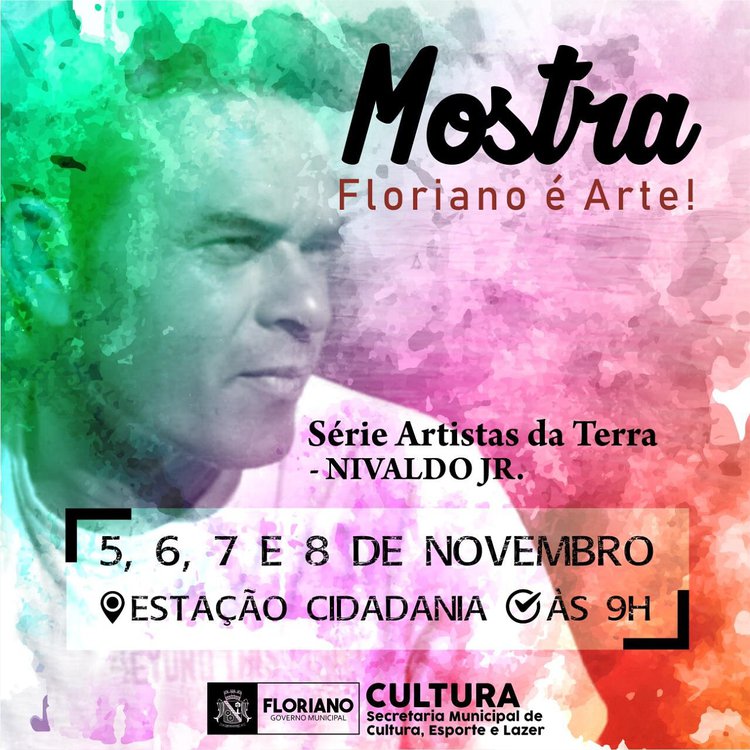Mostra 'Floriano é Arte' traz obras de Nivaldo Jr.