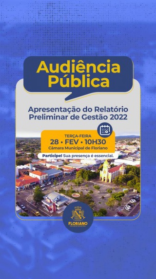 Prefeitura de Floriano convida população para apresentação do Relatório de Gestão 2022.