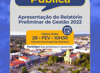 Prefeitura de Floriano convida população para apresentação do Relatório de Gestão 2022. (Foto: Secom)