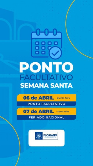 Semana Santa: Governo de Floriano decreta ponto facultativo na Quinta-Feira Santa.