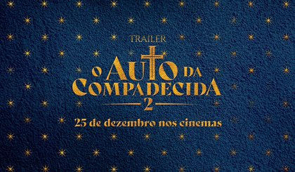 O Auto da Compadecida 2 (Foto: Divulgação)
