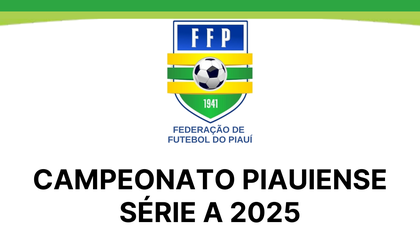 Tabela oficial do Campeonato Piauiense Série A 2025 é divulgada (Foto: Assessoria FFP) Tabela oficial do Campeonato Piauiense Série A 2025 é divulgada (Foto: Assessoria FFP)
