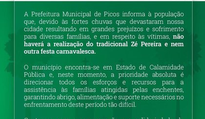 Prefeitura de Picos cancela festas de Zé Pereira e do Carnaval 2025 após enxurradas (Foto: Divulgação) Prefeitura de Picos cancela festas de Zé Pereira e do Carnaval 2025 após enxurradas (Foto: Divulgação)