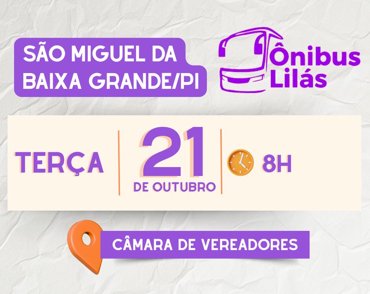 Ônibus Lilás leva atendimentos e ações de cidadania a São Miguel da Baixa Grande.