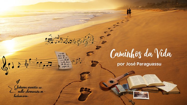 Caminhos da Vida