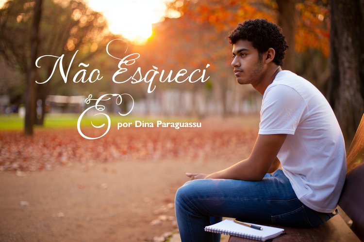 Não te esqueci