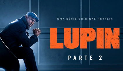 Lupin ganhará segunda temporada; trailer já foi divulgado. (Foto: Divulgação) Lupin ganhará segunda temporada; trailer já foi divulgado. (Foto: Divulgação)