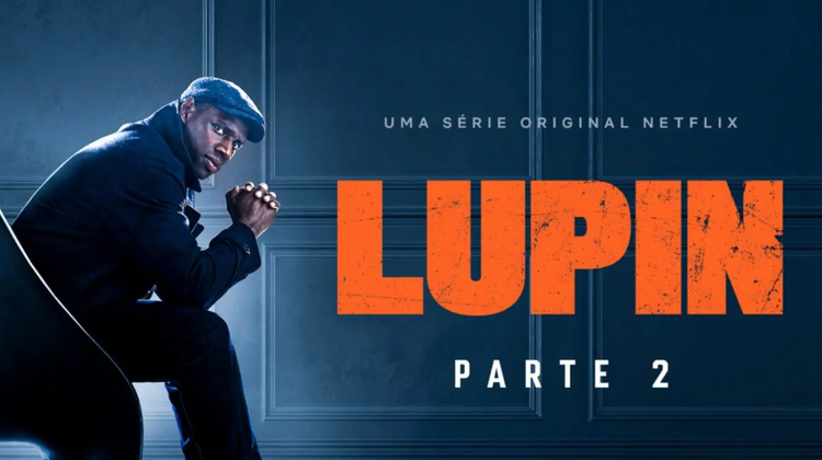 Lupin ganhará segunda temporada; trailer já foi divulgado.