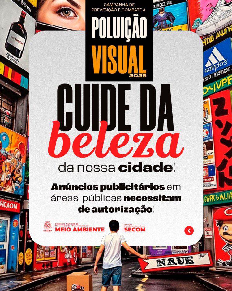 Meio Ambiente de Floriano realiza campanha de prevenção e combate à poluição visual.