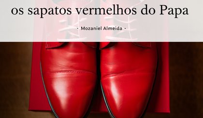 Os sapatos vermelhos do Papa (Foto: gerado por IA)
