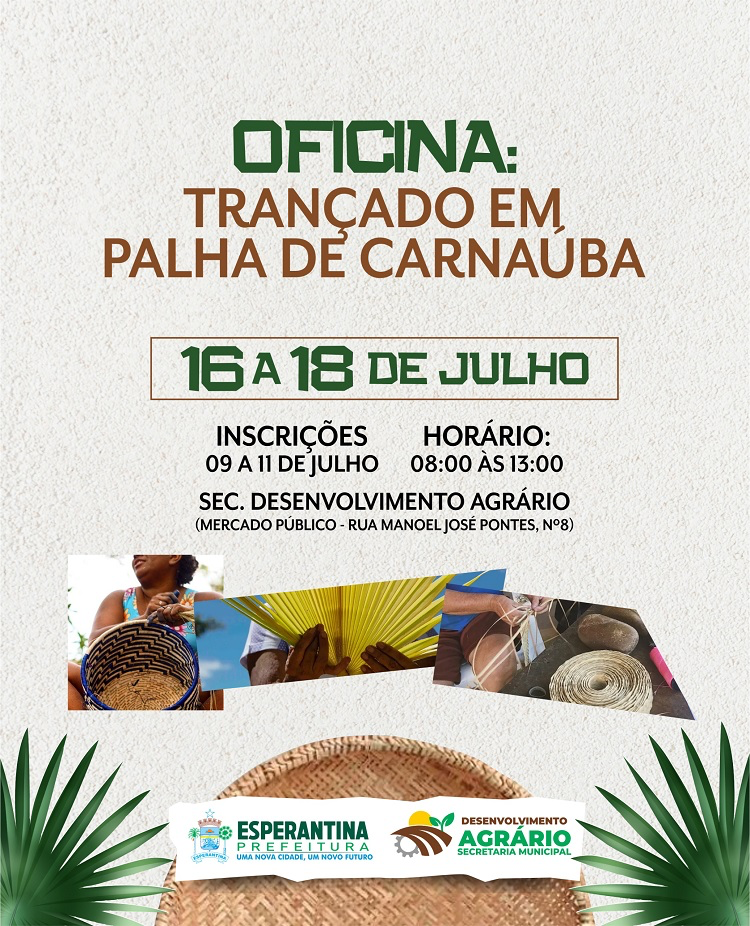 Esperantina oferece curso gratuito de Trançado em Palha de Carnaúba e valoriza cultura local