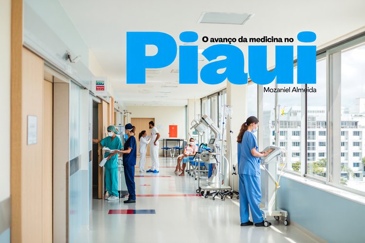 O avanço da Medicina no Piaui