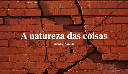 A natureza das coisas (Foto: Gerado por IA)