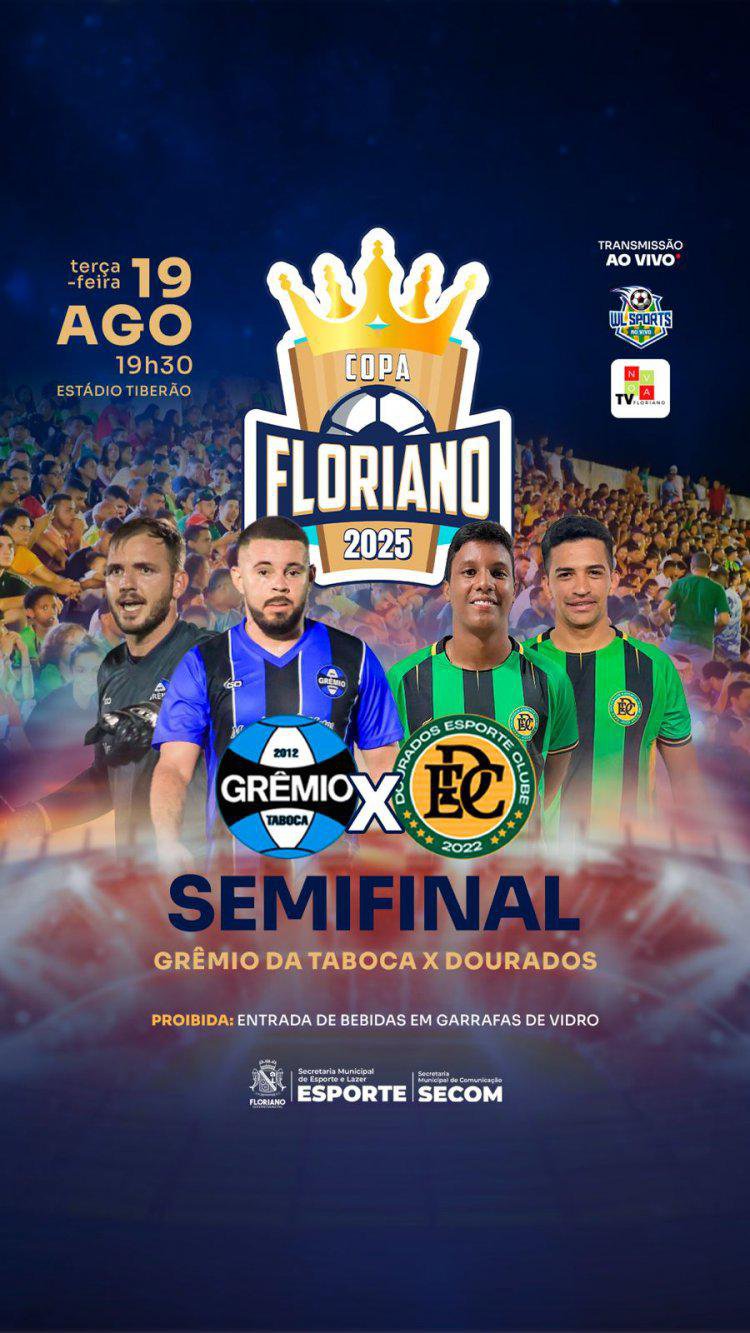 Copa Floriano entra na fase decisiva com jogos da semifinal iniciando nesta terça-feira (19)