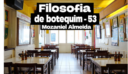 Filosofia de botequim -53 (Foto: Gerado por IA)