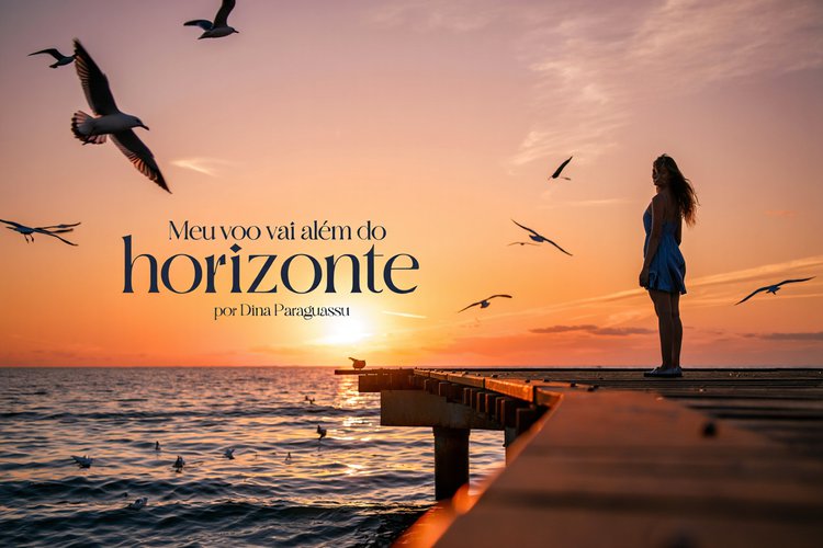 Meu voo vai além do horizonte