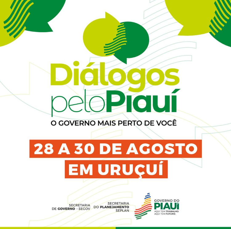 Uruçuí recebe a 7ª edição do Diálogos pelo Piauí entre quinta (28) e sábado (30).