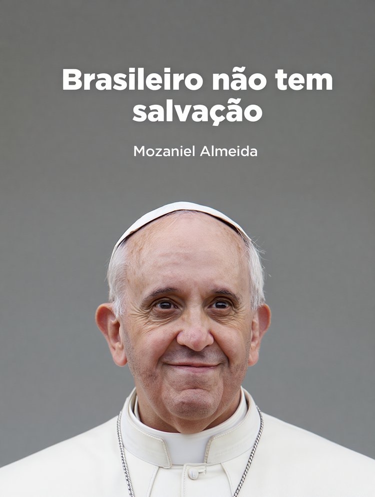 Brasileiro não tem salvação