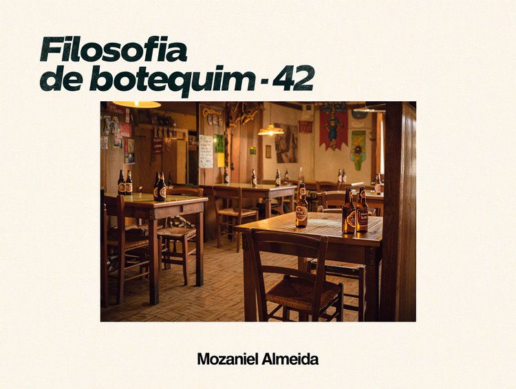 Filosofia de botequim - 42