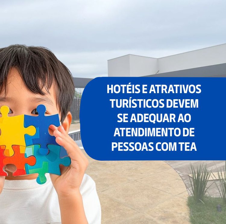 Lei estabelece normas para adequação de hotéis e atrativos turísticos ao atendimento de pessoas com TEA.