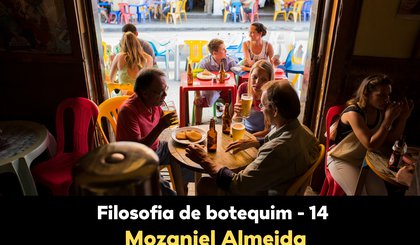 Filosofia de botequim - 14 (Foto: Gerado por IA)