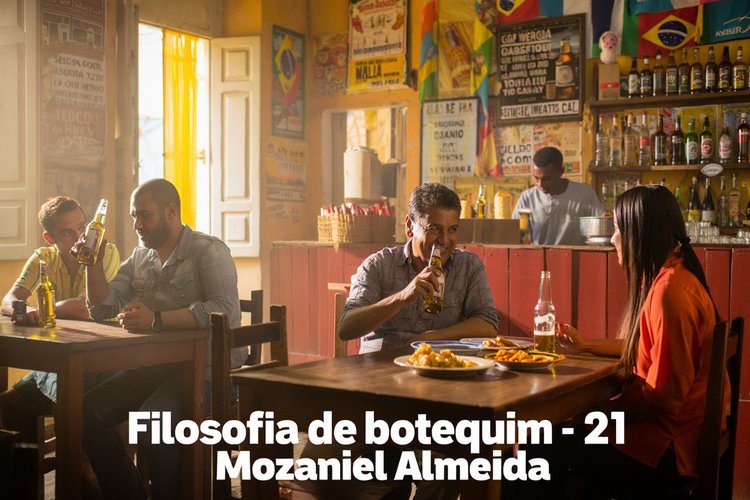 Filosofia de botequim - 21