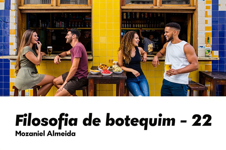 Filosofia de botequim - 22
