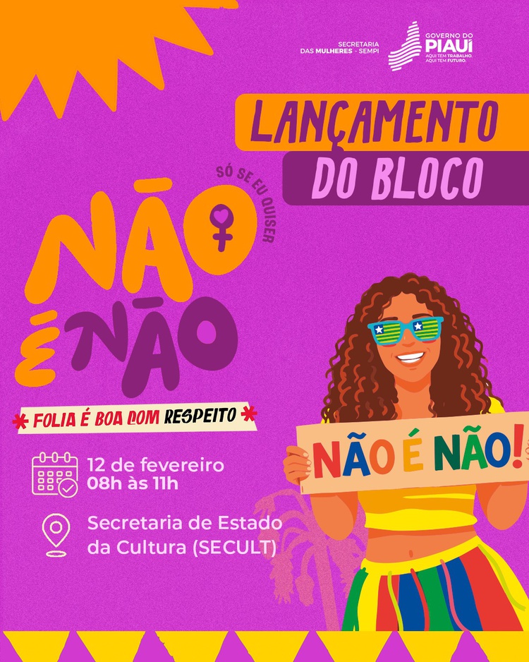 Secretaria das Mulheres lança Bloco “Só Se Eu Quiser! Não é Não!” e abre o Carnaval 2026 na quinta (12).