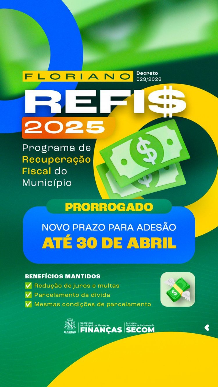 REFIS: Prefeitura de Floriano divulga novo prazo de adesão ao programa.
