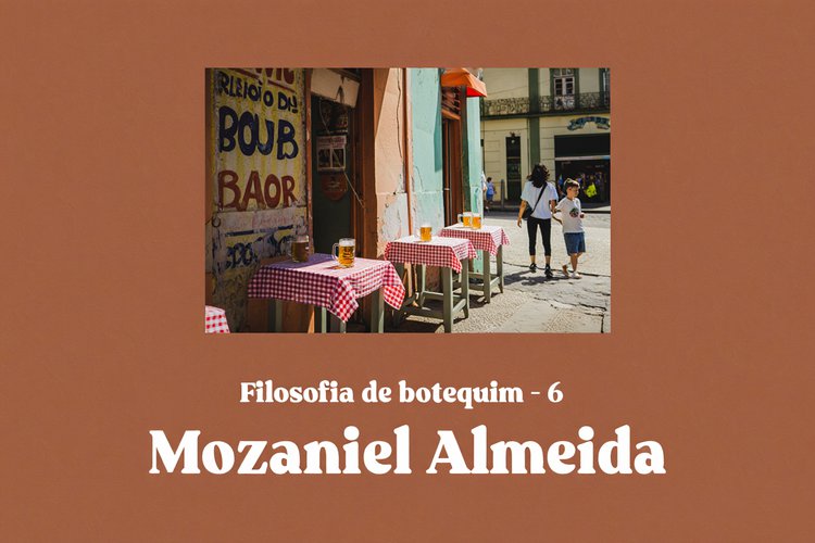 Filosofia de botequim - 6