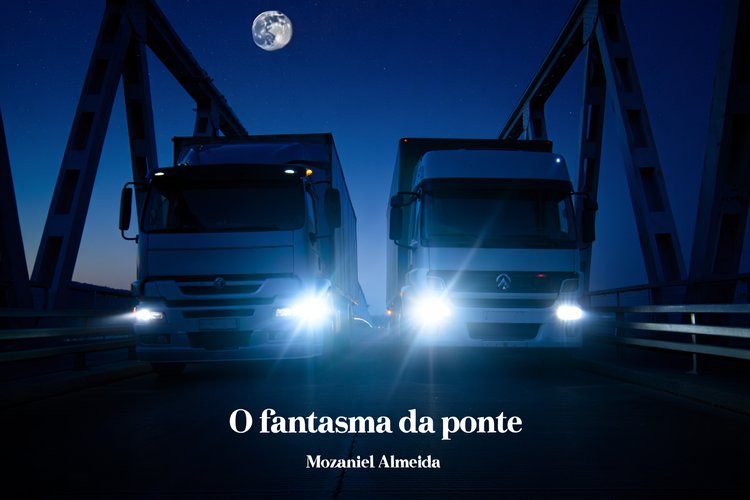 O fantasma da ponte